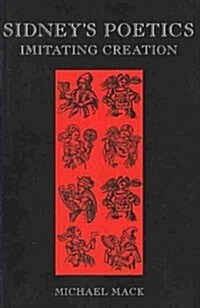 Sidneys Poetics: Imitating Creation (Paperback)