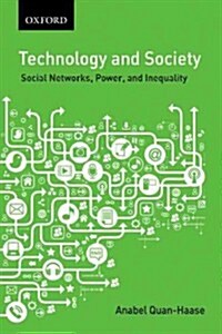 Technology and Society: Social Networks, Work, and Inequality (Paperback, New)