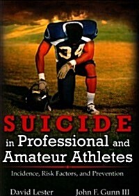 Suicide in Professional and Amateur Athletes (Paperback)