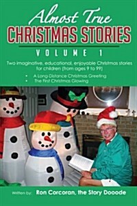 Almost True Christmas Stories, Volume 1 (Paperback)