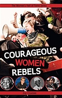 Courageous Women Rebels (Paperback)