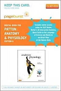 Anatomy & Physiology and Brief Atlas of the Human Body & Quick Guide to the Language of Science - Pageburst E-Book on VST (Retail Access Card), Anatom (Pass Code, Digital Online, 8th)