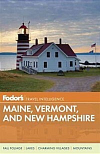 Fodors Maine, Vermont, and New Hampshire (Paperback)