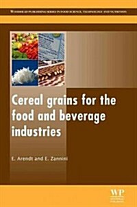 Cereal Grains for the Food and Beverage Industries (Hardcover)