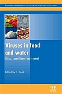 Viruses in Food and Water : Risks, Surveillance and Control (Hardcover)