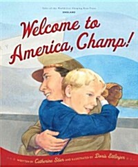 Welcome to America, Champ (Hardcover)