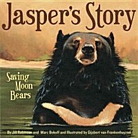 Jaspers Story: Saving Moon Bears (Hardcover)