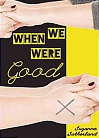 When We Were Good (Paperback)