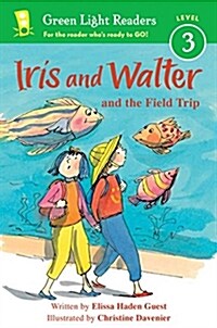 Iris and Walter and the Field Trip (Paperback)