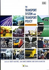 The Transport System and Transport Policy (Paperback)