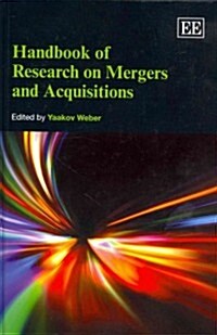 Handbook of Research on Mergers and Acquisitions (Hardcover)
