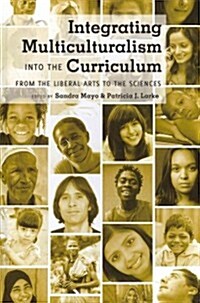 Integrating Multiculturalism Into the Curriculum: From the Liberal Arts to the Sciences (Hardcover, 2)
