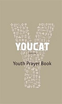 Youcat: Youth Prayer Book (Paperback)