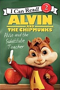 Alvin and the Chipmunks: Alvin and the Substitute Teacher (Paperback)