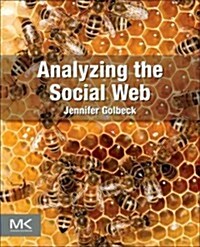 Analyzing the Social Web (Paperback)