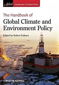 The Handbook of Global Climate and Environment Policy (Hardcover)