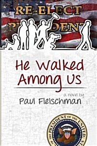 He Walked Among Us (Paperback)