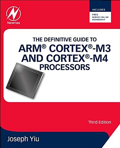 The Definitive Guide to ARM (R) Cortex (R)-M3 and Cortex (R)-M4 Processors (Paperback, 3 ed)