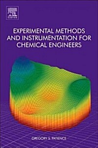 Experimental Methods and Instrumentation for Chemical Engineers (Hardcover)