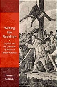 Writing the Rebellion (Hardcover)