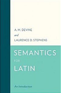 Semantics for Latin: An Introduction (Hardcover)