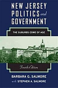 New Jersey Politics and Government: The Suburbs Come of Age (Hardcover, 4)