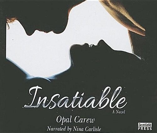 Insatiable (Audio CD)