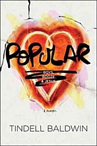 Popular: Boys, Booze, and Jesus (Paperback)