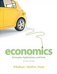 Economics: Principles, Applications, and Tools (Hardcover, 8)