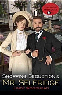 Shopping, Seduction & Mr. Selfridge (Paperback, Reprint)