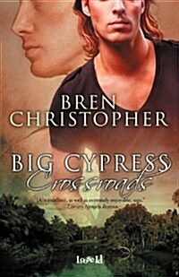 Big Cypress Crossroads (Paperback)