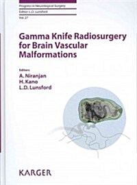 Gamma Knife Radiosurgery for Brain Vascular Malformations (Hardcover, 1st)