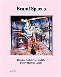 [중고] Brand Spaces: Branded Architecture and the Future of Retail Design (Hardcover)