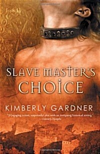 Slave Masters Choice (Paperback)