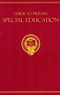 Guide to Private Special Education 2013/2014 (Paperback, 2nd)