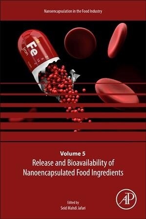 Release and Bioavailability of Nanoencapsulated Food Ingredients: Volume 5 (Paperback)