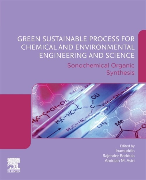 Green Sustainable Process for Chemical and Environmental Engineering and Science: Sonochemical Organic Synthesis (Paperback)