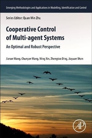 Cooperative Control of Multi-Agent Systems: An Optimal and Robust Perspective (Paperback)