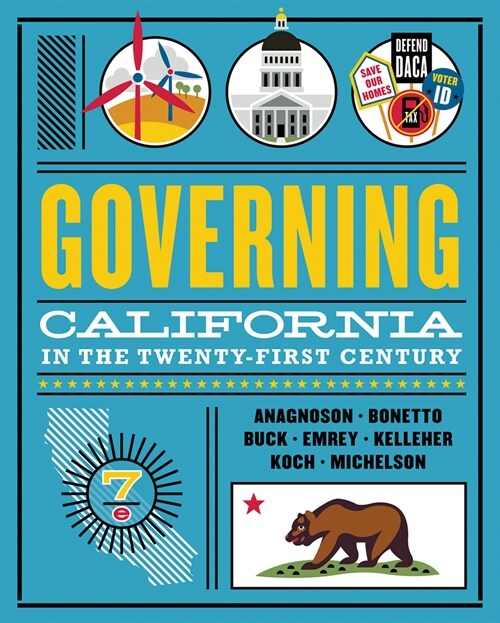 Governing California in the Twenty-First Century (MX, Seventh Edition)