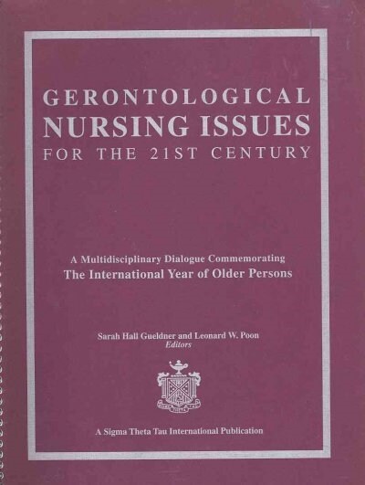 Gerontological Nursing Issues for the 21st Century (Paperback, Spiral)