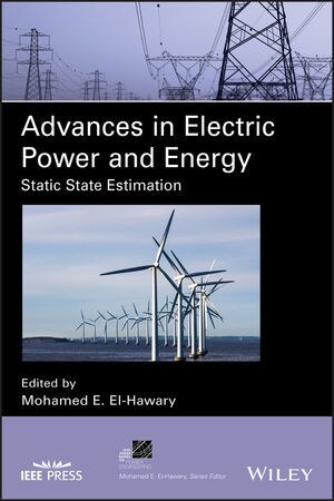 Advances in Electric Power and Energy: Static State Estimation (Hardcover)