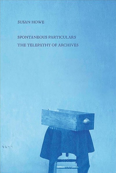 Spontaneous Particulars: Telepathy of Archives (Paperback)