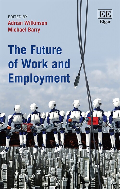 The Future of Work and Employment (Hardcover)