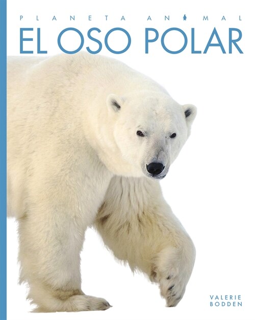 El Oso Polar (Library Binding)