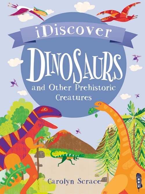 Dinosaurs and Other Prehistoric Creatures (Hardcover)