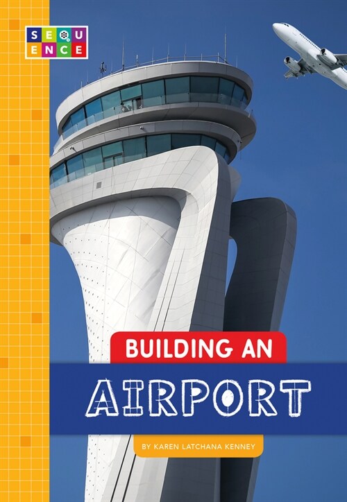 Building an Airport (Library Binding)