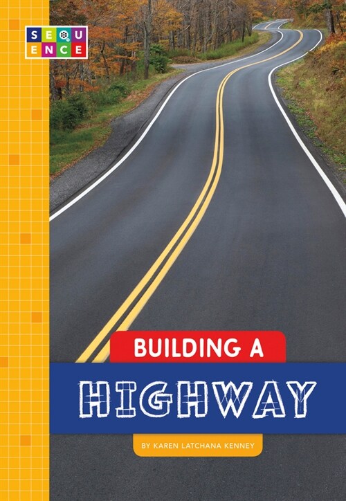 Building a Highway (Library Binding)