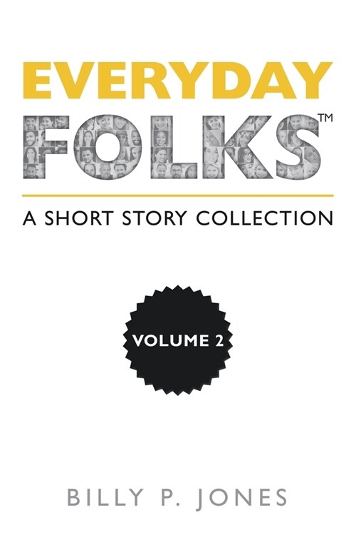 Everyday Folks, Volume 2: A Short Story Collection (Paperback)