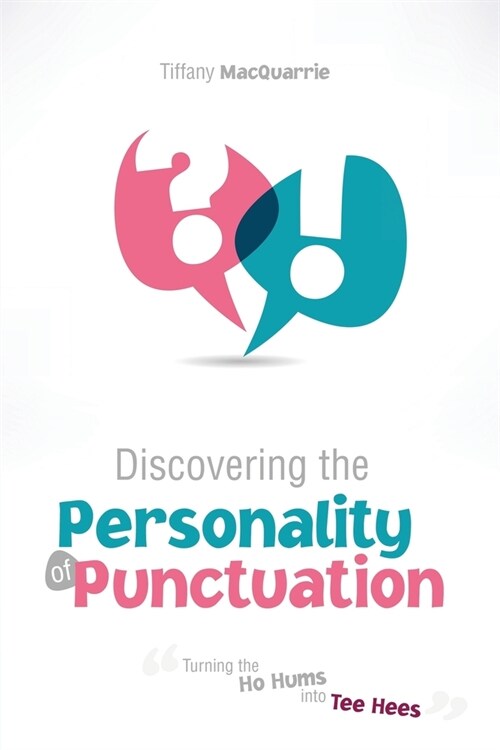 Discovering the Personality of Punctuation (Paperback)