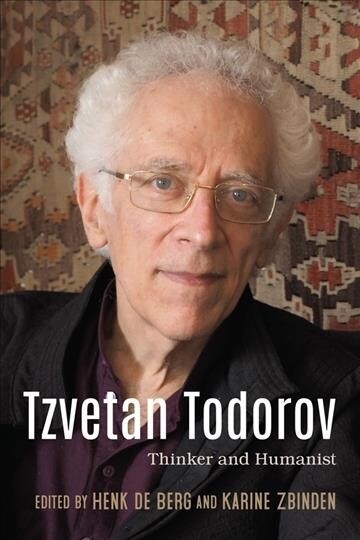 Tzvetan Todorov: Thinker and Humanist (Hardcover)